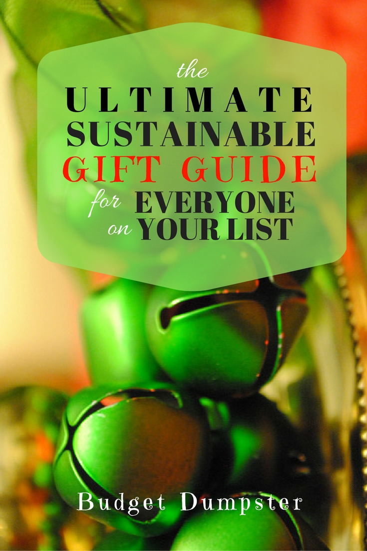 The Ultimate Sustainable Gift Guide For Everyone On Your List | Budget ...