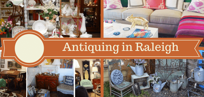 Best Places To Go Antiquing In Raleigh