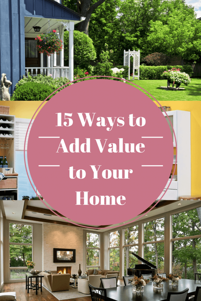 15 Ways To Add Value To Your Home