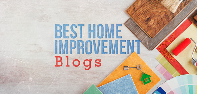 3 Home Improvement and DIY Blogs to Help Turn Your House into a