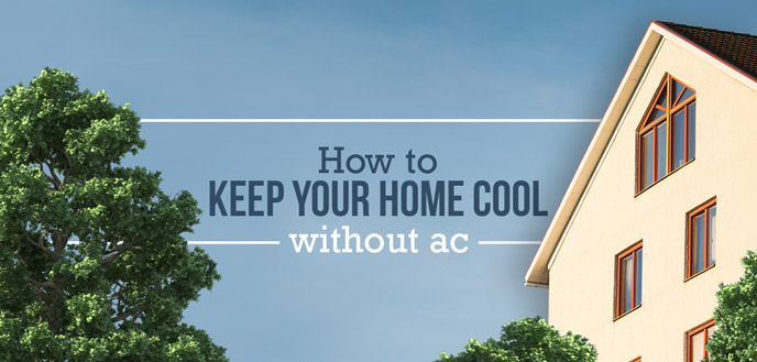 how to keep house cool in summer without ac
