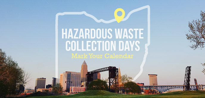 10 Upcoming Cleveland-Area Hazardous Waste Drop-Off & Collection Events